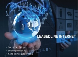 LEASED LINE - DỊCH VỤ KÊNH THUÊ RIÊNG